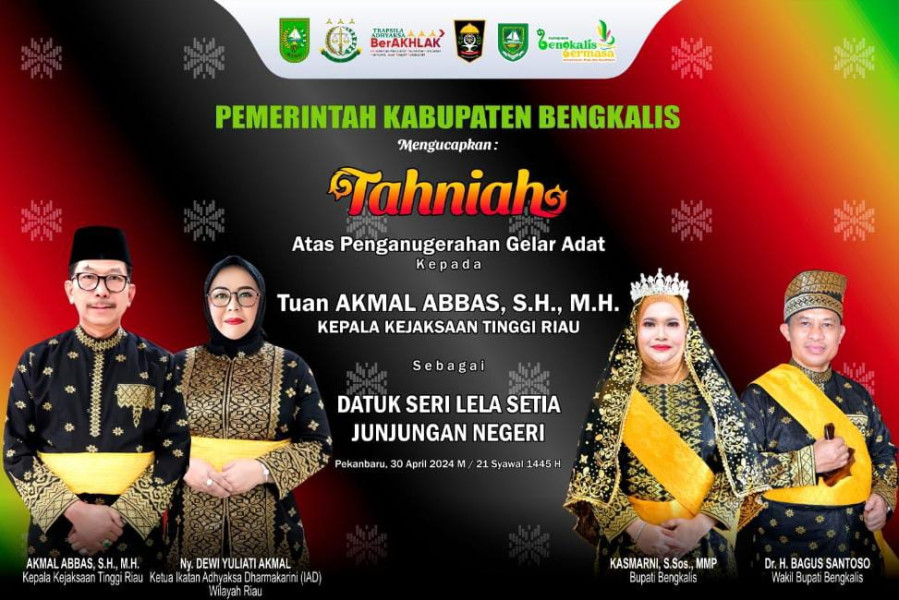 Kajati Riau Akmal Abbas Bergelar Datuk Seri Lela Setia Junjungan Negeri, Bupati Kasmarni Ucapkan Tahniah