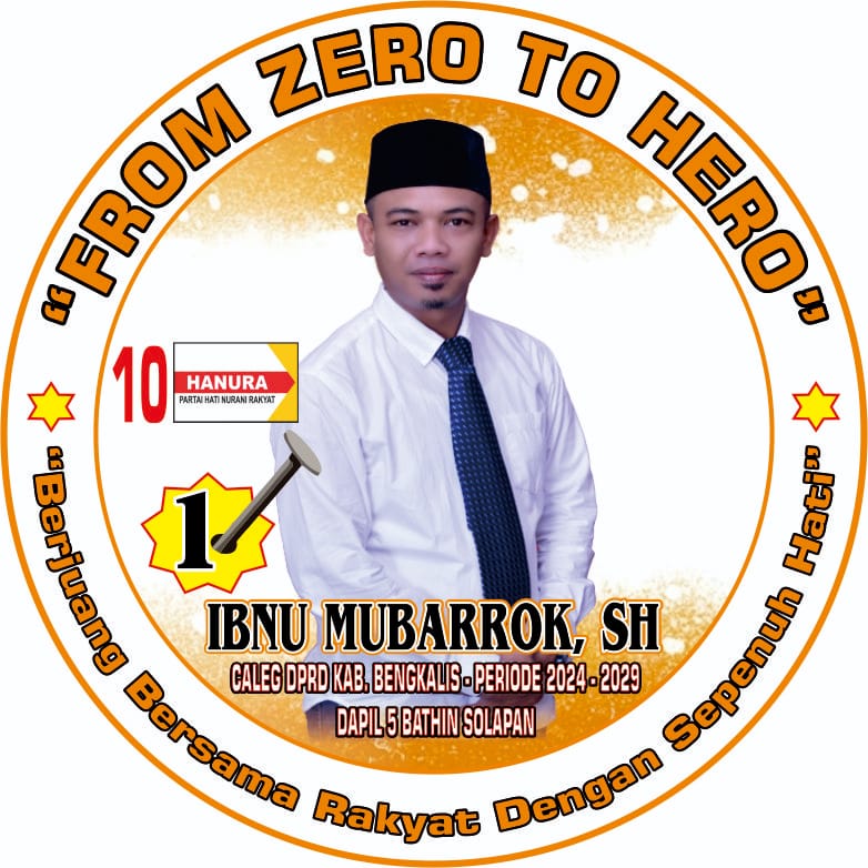 Dengan Slogan From Zero To Hero, Ibnu Mubarrok Mantap maju di Pileg Kabupaten Bengkalis